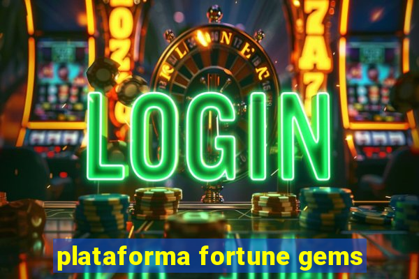 plataforma fortune gems